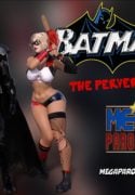 The Pervert Bat! (Batman) [MegaParodies]