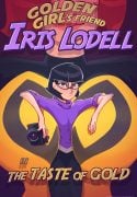 Iris Lodell in: the Taste of Gold! [Hagfish]